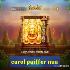 carol paiffer nua